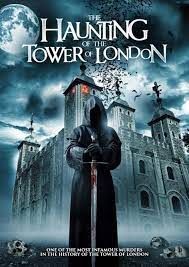 locandina del film THE HAUNTING OF THE TOWER OF LONDON