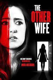 locandina del film THE OTHER WIFE - L'ALTRA MOGLIE