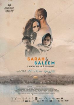 locandina del film SARAH & SALEEM - LA' DOVE NULLA E' POSSIBILE