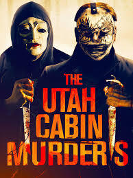 locandina del film THE UTAH CABIN MURDERS