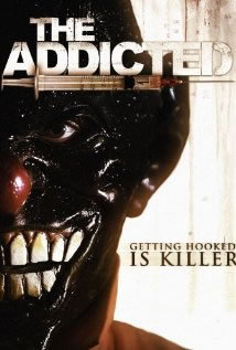 locandina del film THE ADDICTED (2013)