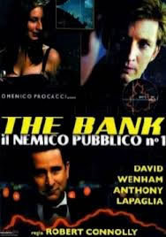 locandina del film THE BANK - IL NEMICO PUBBLICO N. 1
