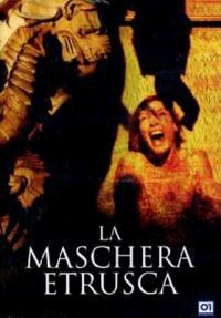 locandina del film LA MASCHERA ETRUSCA