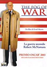 locandina del film THE FOG OF WAR - LA GUERRA SECONDO ROBERT MCNAMARA