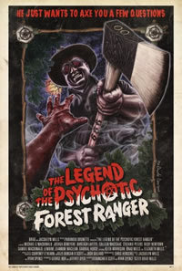 locandina del film LEGEND OF THE PSYCHOTIC FOREST RANGER