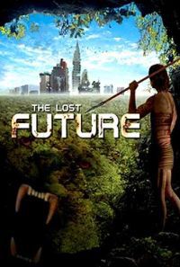locandina del film THE LOST FUTURE