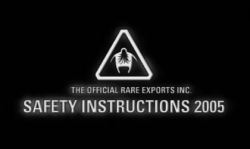 locandina del film THE OFFICIAL RARE EXPORTS INC. SAFETY INSTRUCTIONS 2005