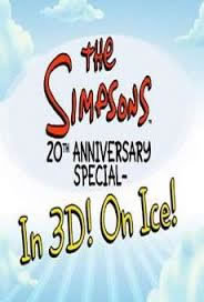 locandina del film THE SIMPSONS 20TH ANNIVERSARY SPECIAL - IN 3D! ON ICE!