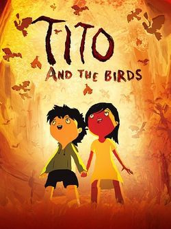 locandina del film TITO AND THE BIRDS