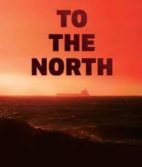 locandina del film TO THE NORTH