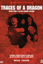 locandina del film TRACES OF A DRAGON: JACKIE CHAN E LA SUA FAMIGLIA PERDUTA