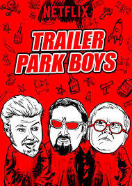 locandina del film TRAILER PARK BOYS - STAGIONE 11