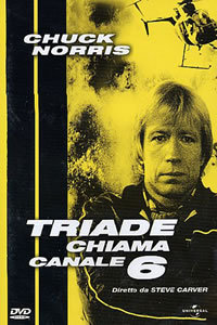 locandina del film TRIADE CHIAMA CANALE 6
