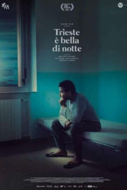 locandina del film TRIESTE E' BELLA DI NOTTE