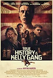 locandina del film TRUE HISTORY OF THE KELLY GANG