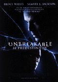 locandina del film UNBREAKABLE - IL PREDESTINATO