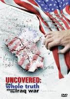 locandina del film UNCOVERED: THE WHOLE TRUTH ABOUT THE IRAQ WAR