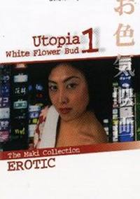locandina del film UTOPIA - WHITE FLOWER BUD