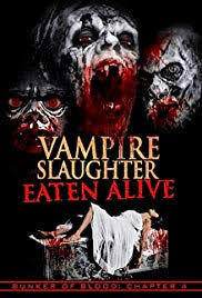locandina del film VAMPIRE SLAUGHTER: EATEN ALIVE