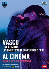 locandina del film VASCO LIVE KOM 011 - L'INDIMENTICABILE CONCERTO DI SAN SIRO