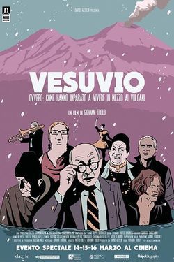 locandina del film VESUVIO - OVVERO: COME HANNO IMPARATO A VIVERE IN MEZZO AI VULCANI
