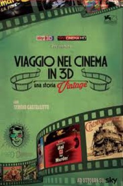 locandina del film VIAGGIO NEL CINEMA IN 3D - UNA STORIA VINTAGE
