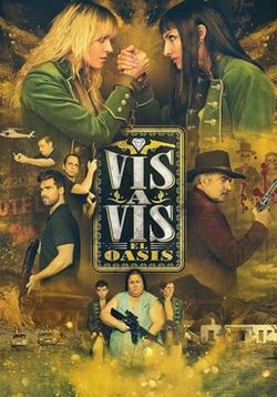 locandina del film VIS A VIS: L'OASIS