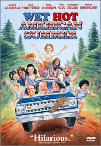 locandina del film WET HOT AMERICAN SUMMER