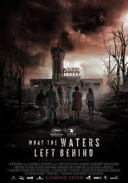 locandina del film WHAT THE WATERS LEFT BEHIND