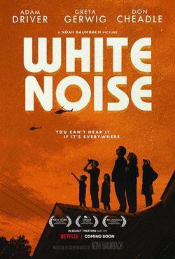 locandina del film WHITE NOISE (2022)