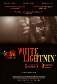 locandina del film WHITE LIGHTNIN'