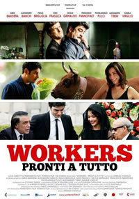 locandina del film WORKERS - PRONTI A TUTTO