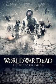 locandina del film WORLD WAR DEAD: RISE OF THE FALLEN