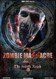locandina del film ZOMBIE MASSACRE 2: REICH OF THE DEAD
