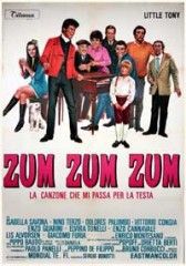locandina del film ZUM ZUM ZUM - LA CANZONE CHE MI PASSA PER LA TESTA