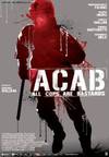 locandina del film ACAB - ALL COPS ARE BASTARDS