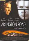 locandina del film ARLINGTON ROAD - L'INGANNO