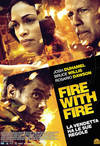 Locandina del film FIRE WITH FIRE