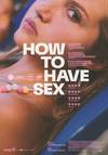 Locandina del film HOW TO HAVE SEX