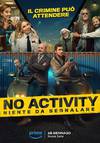 Locandina del film NO ACTIVITY - NIENTE DA SEGNALARE