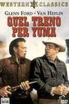 locandina del film QUEL TRENO PER YUMA (1957)