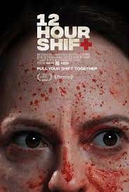 locandina del film 12 HOUR SHIFT