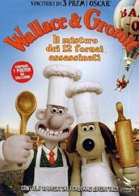 locandina del film WALLACE & GROMIT - IL MISTERO DEI 12 FORNAI ASSASSINATI