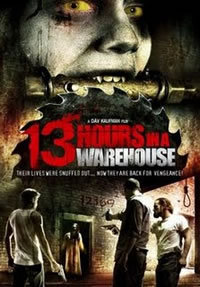 locandina del film 13 HOURS IN A WAREHOUSE
