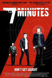 locandina del film 7 MINUTI - RAPINA FUORI CONTROLLO