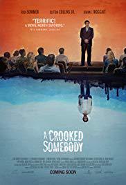 locandina del film A CROOKED SOMEBODY