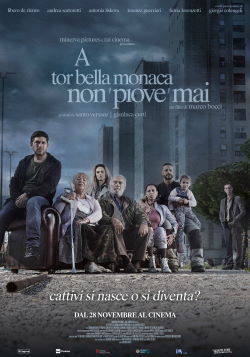 locandina del film A TOR BELLA MONACA NON PIOVE MAI