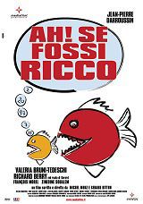 locandina del film AH! SE FOSSI RICCO