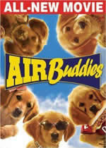 locandina del film AIR BUDDIES - CUCCIOLI ALLA RISCOSSA