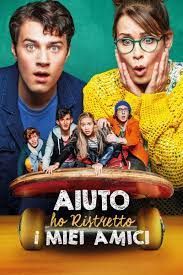 locandina del film AIUTO, HO RISTRETTO I MIEI AMICI!